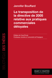La transposition de la directive de 2005 relative aux pratiques commerciales déloyales