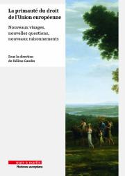La primauté du droit de l’Union européenne