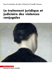 Le traitement juridique et judiciaire des violences conjugales