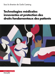 Technologies médicales innovantes et protection des droit fondamentaux des patients