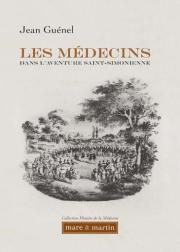 Les medecins dans l'aventure Saint-Simonienne