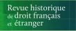 Revue historique de droit français et étranger