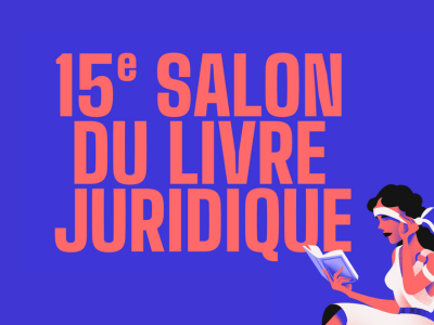 15e édition du Salon du livre juridique
